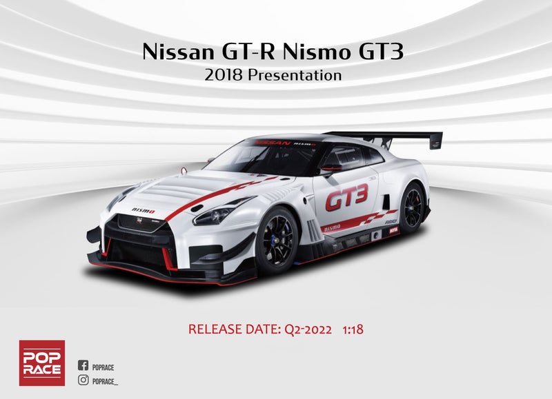 Pop Race 1/18 Nissan GT-R NISMO GT3 2018 Presentation